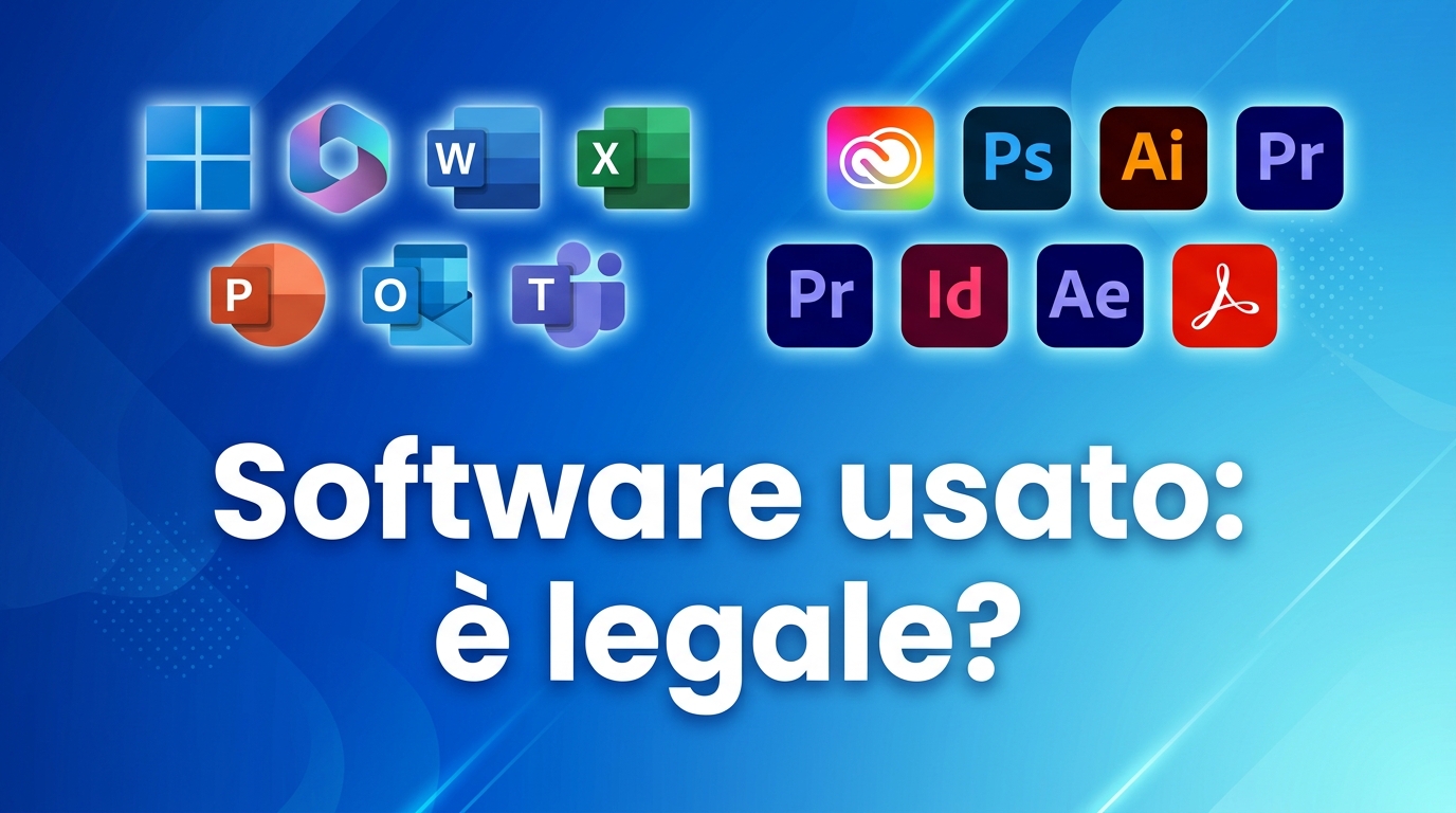 Software usato: è legale acquistarlo?